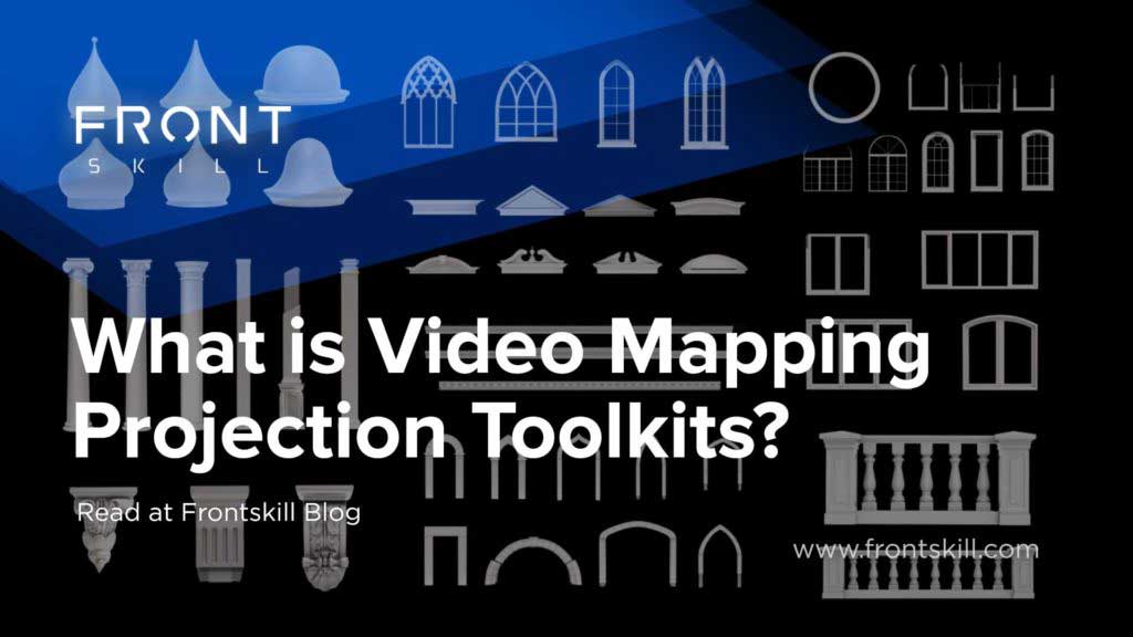 Video Mapping Toolkits What is?